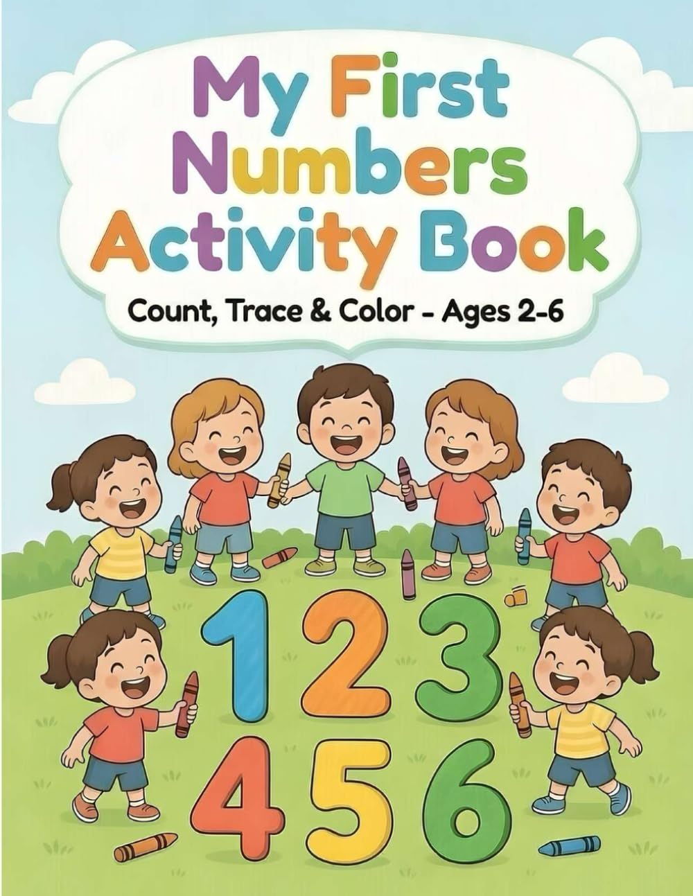 My First Numbers Coloring Book: Count, Color & Trace Numbers Activity Book for Kids Ages 2–6