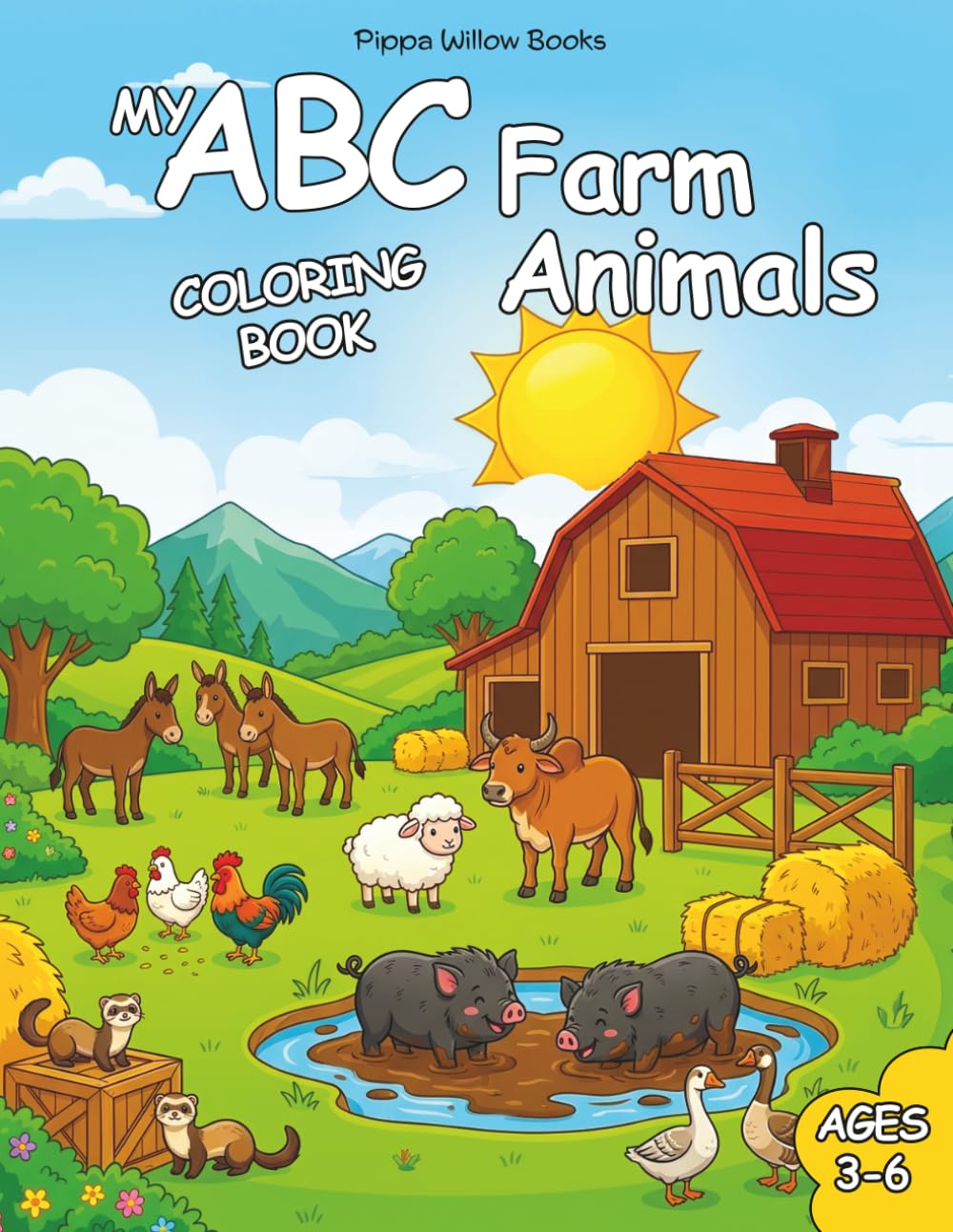 My ABC Farm Animals: An Alphabet Coloring Book for Kids Ages 3–6: A Fun and Simple A to Z Coloring Book to Build Letter Recognition, Confidence, and ... Farm Animals (My ABC Coloring Book Series)