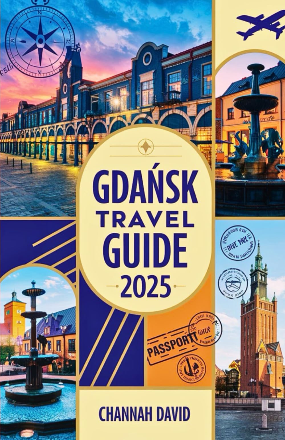 Gdańsk Travel Guide 2025: Discover Poland Hidden Gem, exploring Must See Sights, Food, with Insider Tips, Itineraries and Budget Friendly Adventures