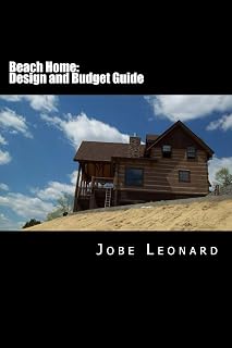 Beach Home: Budget, Design, Estimate, and Secure Your Best Price