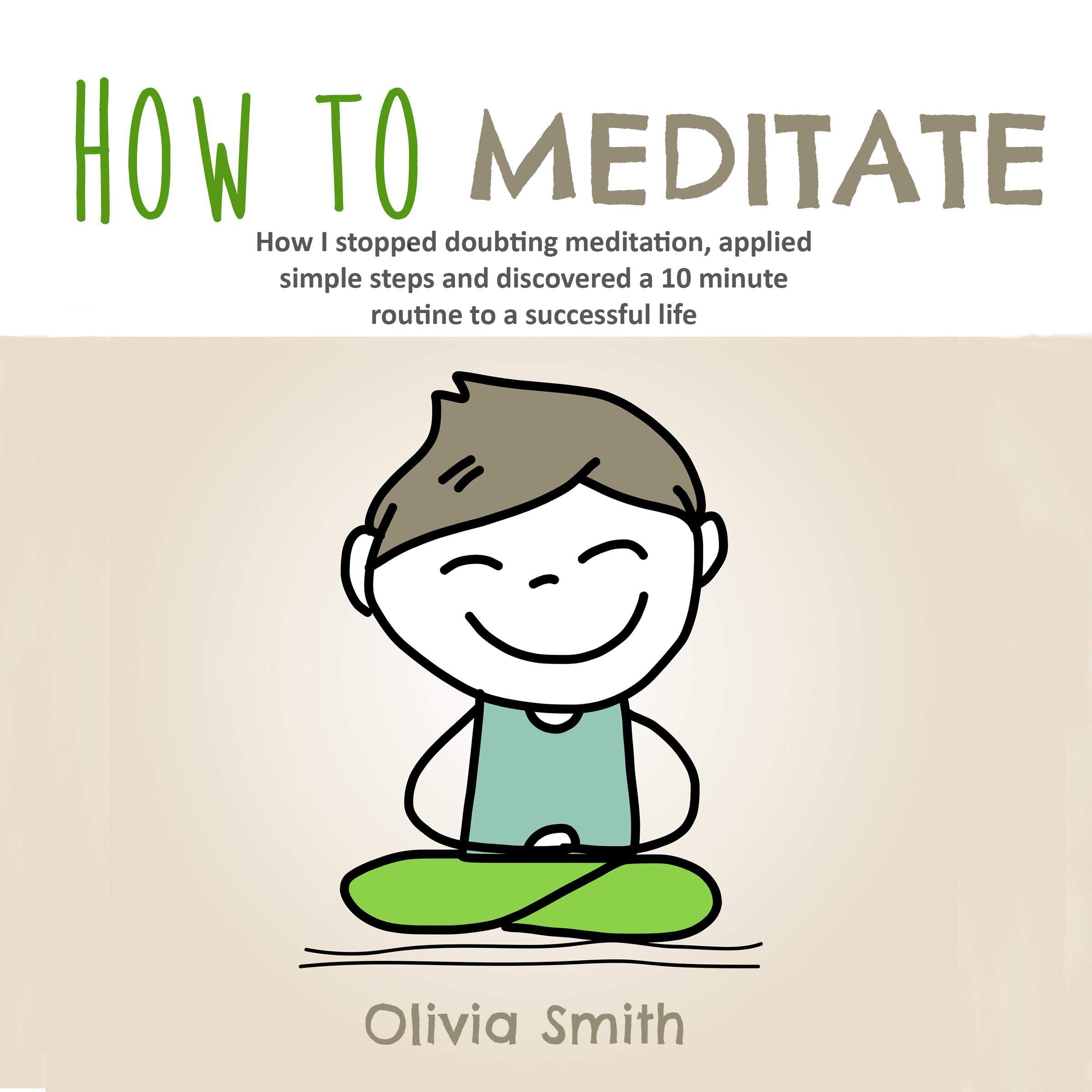 How to Meditate