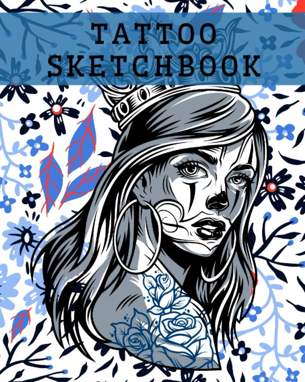 Tattoo Sketchbook: For Drawing And Sketching | Gift For Tattoo Lovers Artists And Tattooist | Design Book For Draw