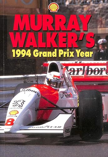Murray Walker's 1994 Grand Prix Year (Murray Walker's Grand Prix Year)