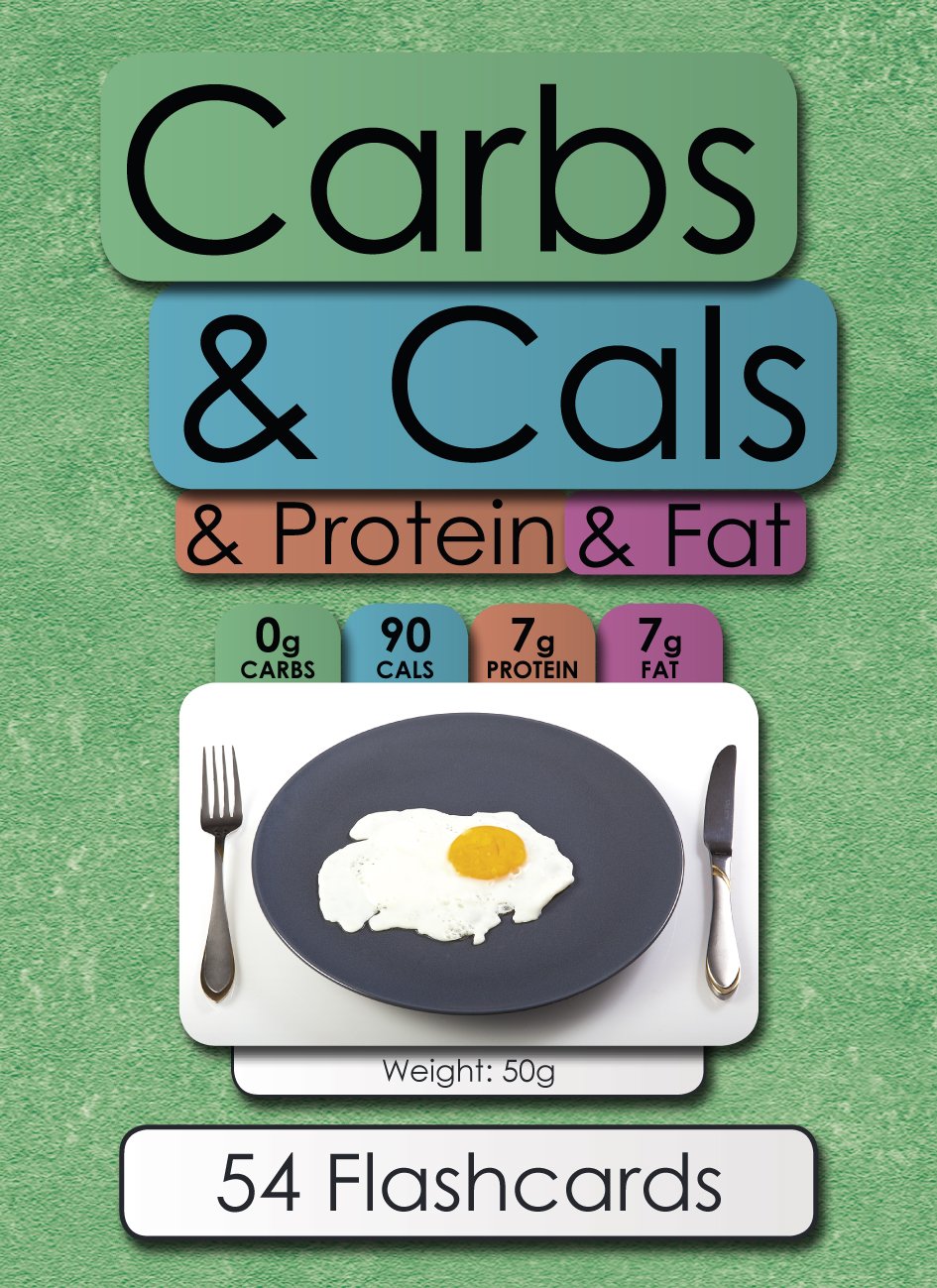 Buy Carbs & Cals & Protein & Flashcards A Visual Guide to Carbohydrate