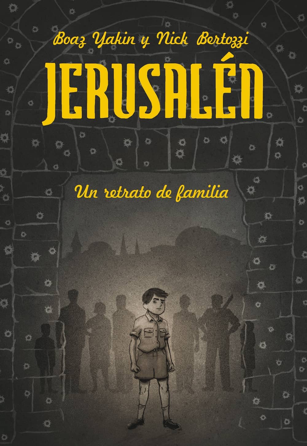 JERUSALEN. UN RETRATO DE FAMILIA ( RÚSTICA ) (NOVELA GRAFICA)