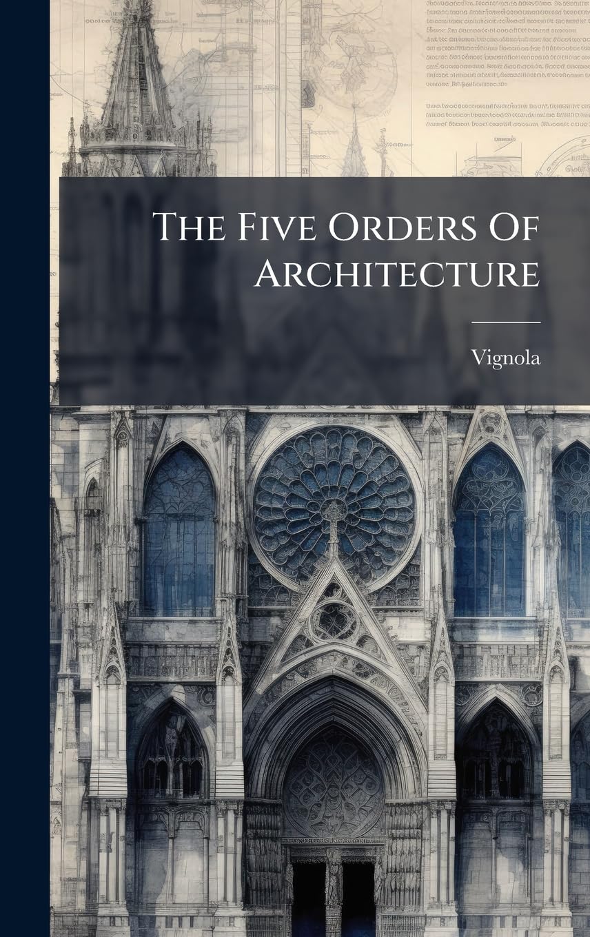 The Five Orders Of Architecture