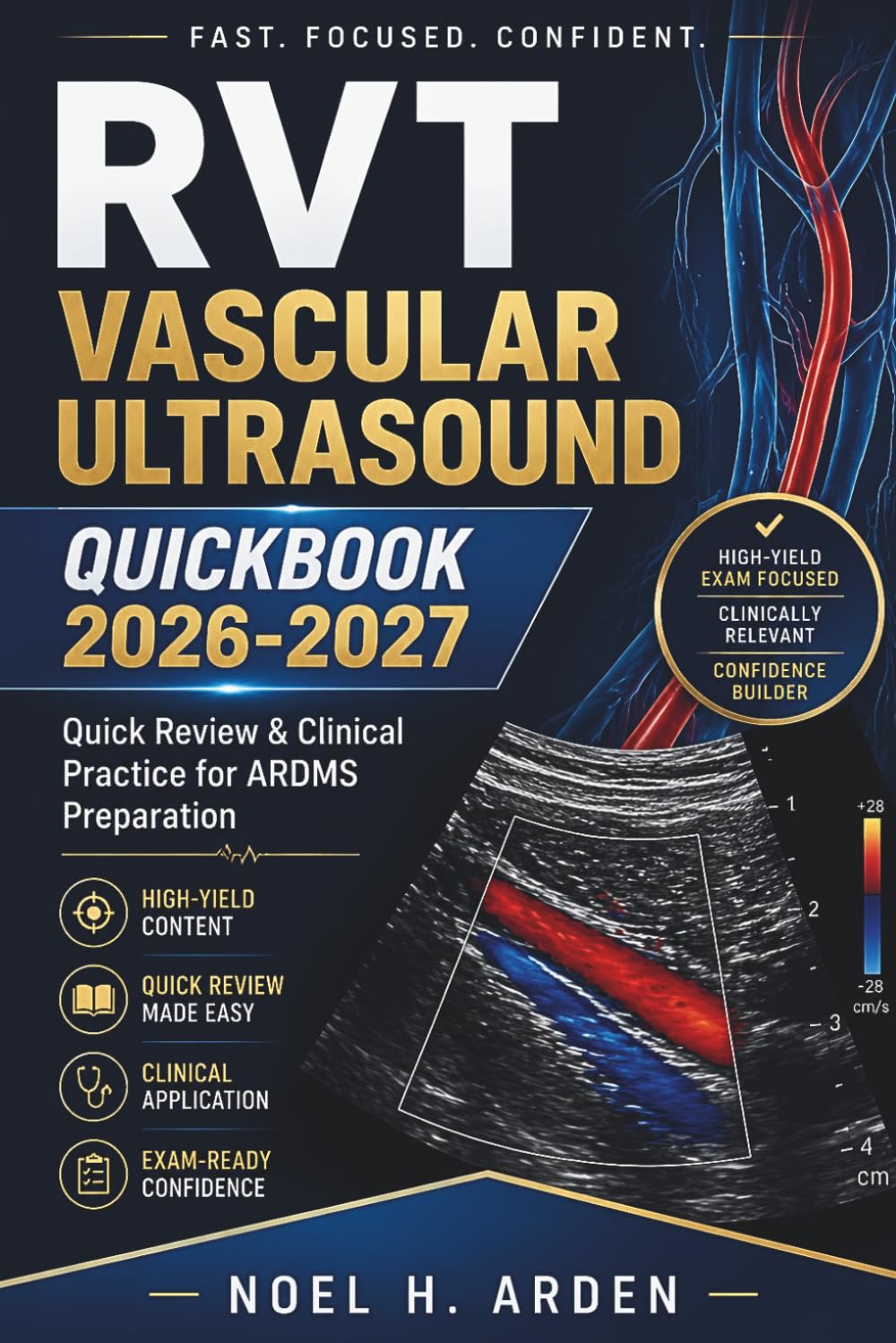 RVT Vascular Ultrasound QuickBook 2026-2027: Quick Review & Clinical Practice for ARDMS Preparation