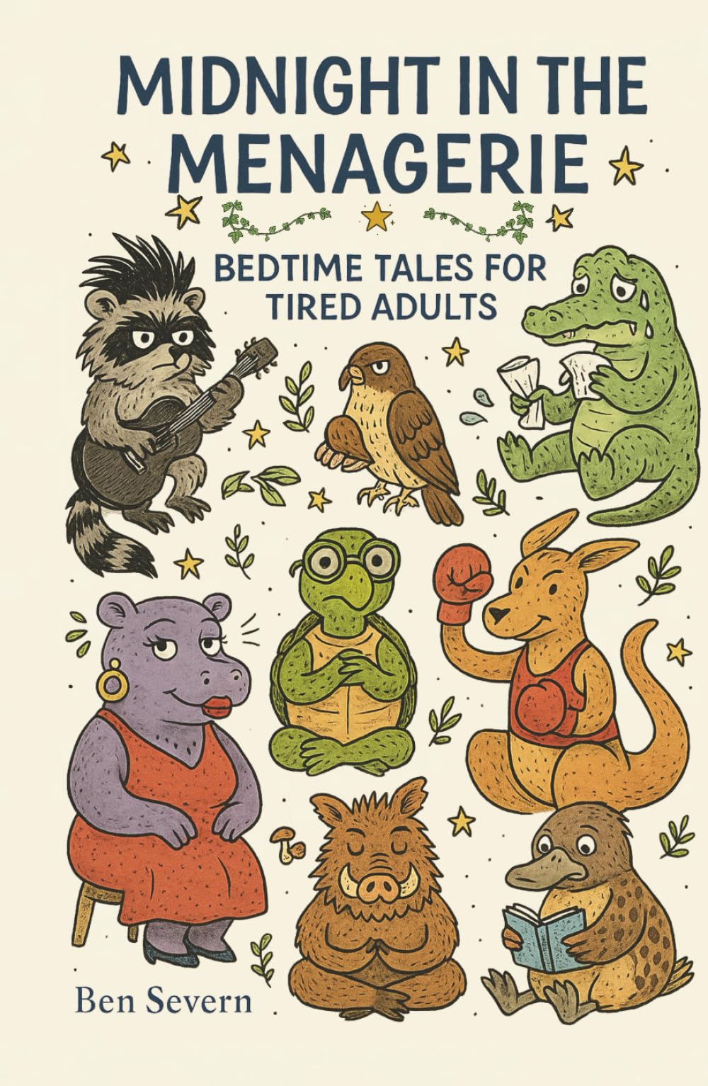 Midnight in the Menagerie: Bedtime Tales for Tired Adults