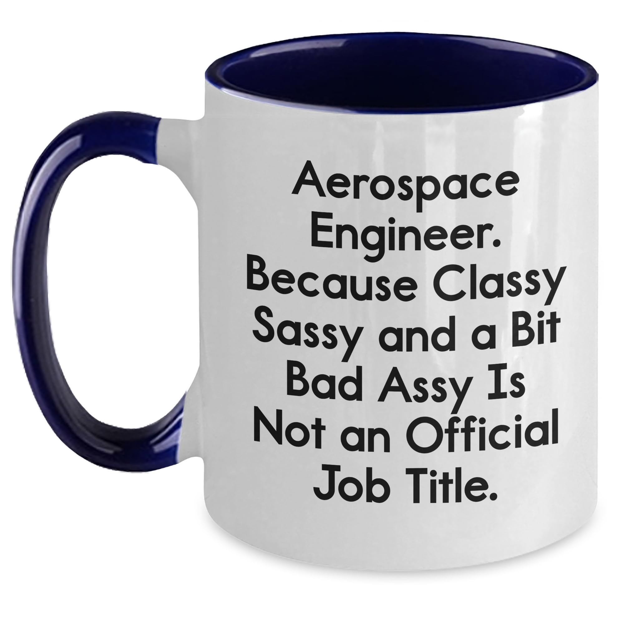 Aerospace Engineer Gifts — funny ceramic mug from ShopProudGifts