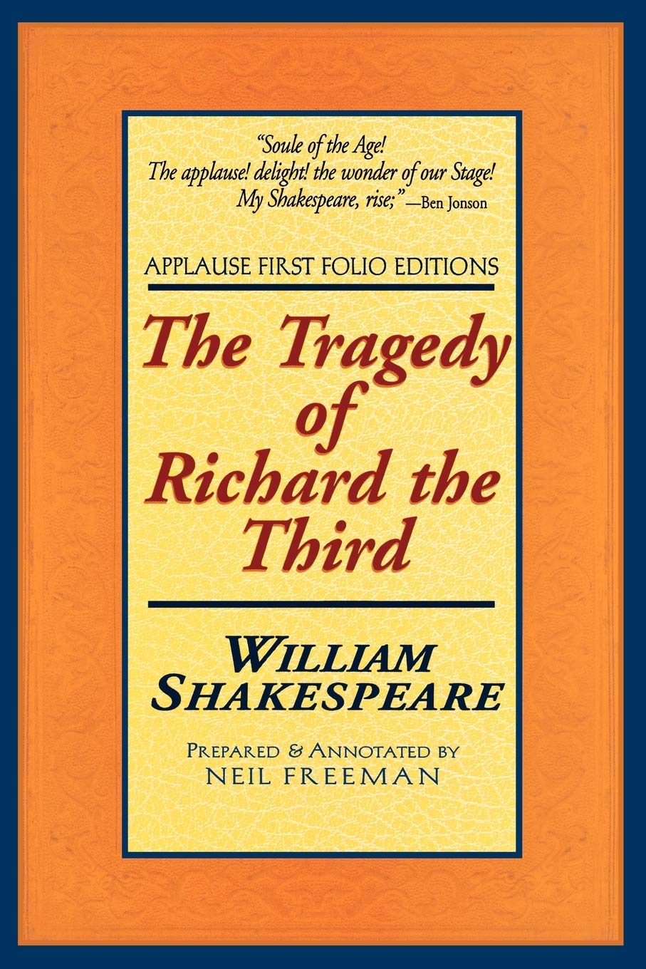 The Tragedie of Richard the Third (Applause Books)