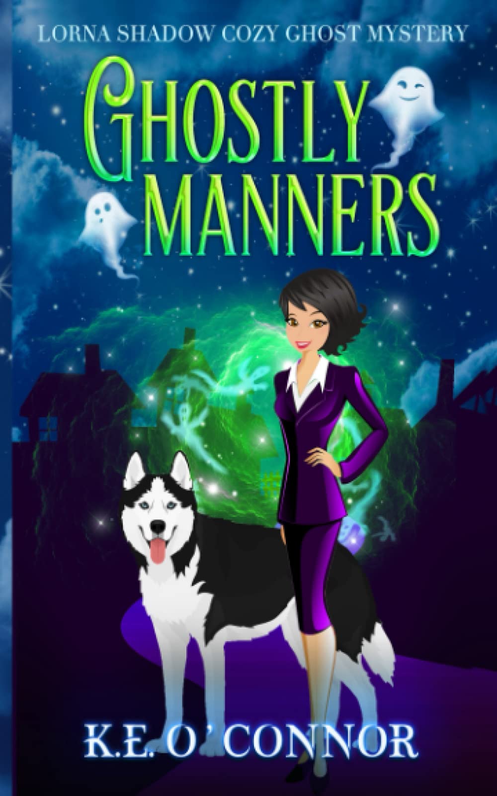 Ghostly Manners (A Lorna Shadow Cozy Ghost Mystery)