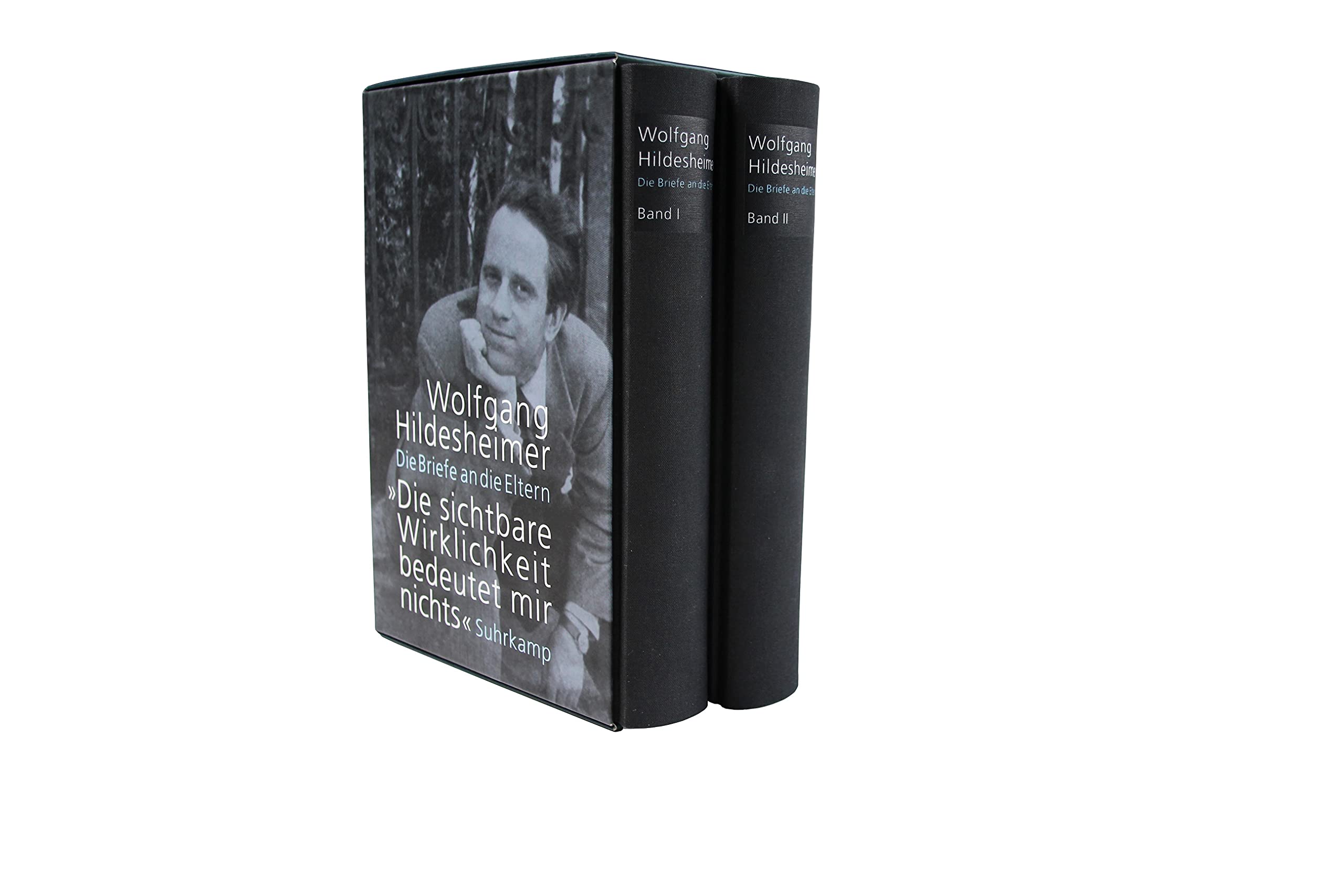 »Die sichtbare Wirklichkeit bedeutet mir nichts«: Die Briefe an die Eltern | Zwei Bände in Kassette