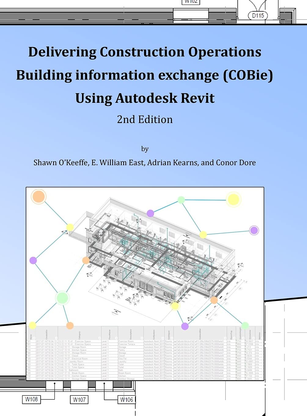 Delivering COBie Using Autodesk Revit (2nd Edition) (Library Edition) Hardcover – 21 April 2021