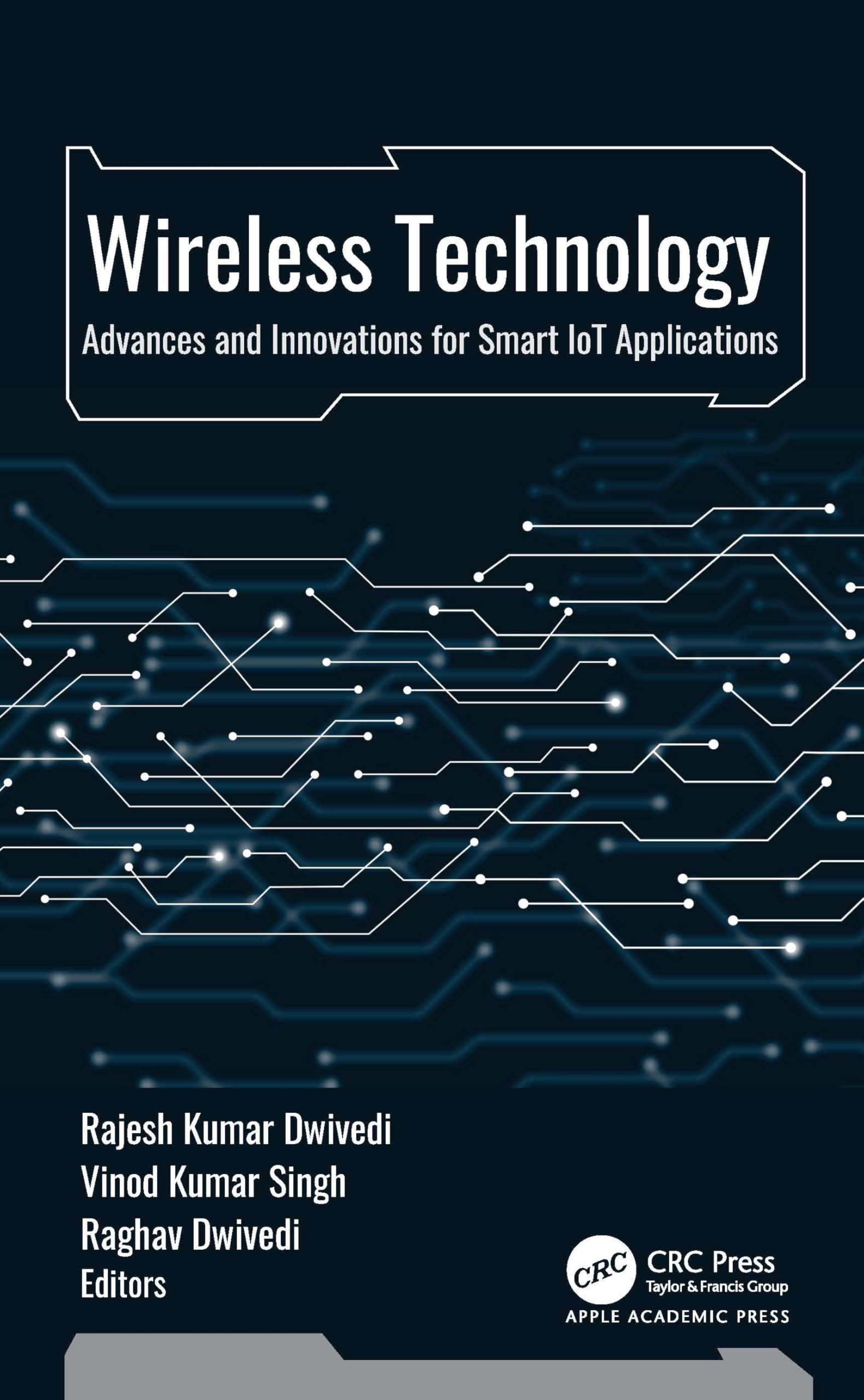 Wireless Technology: Advances and Innovations for Smart IoT Applications