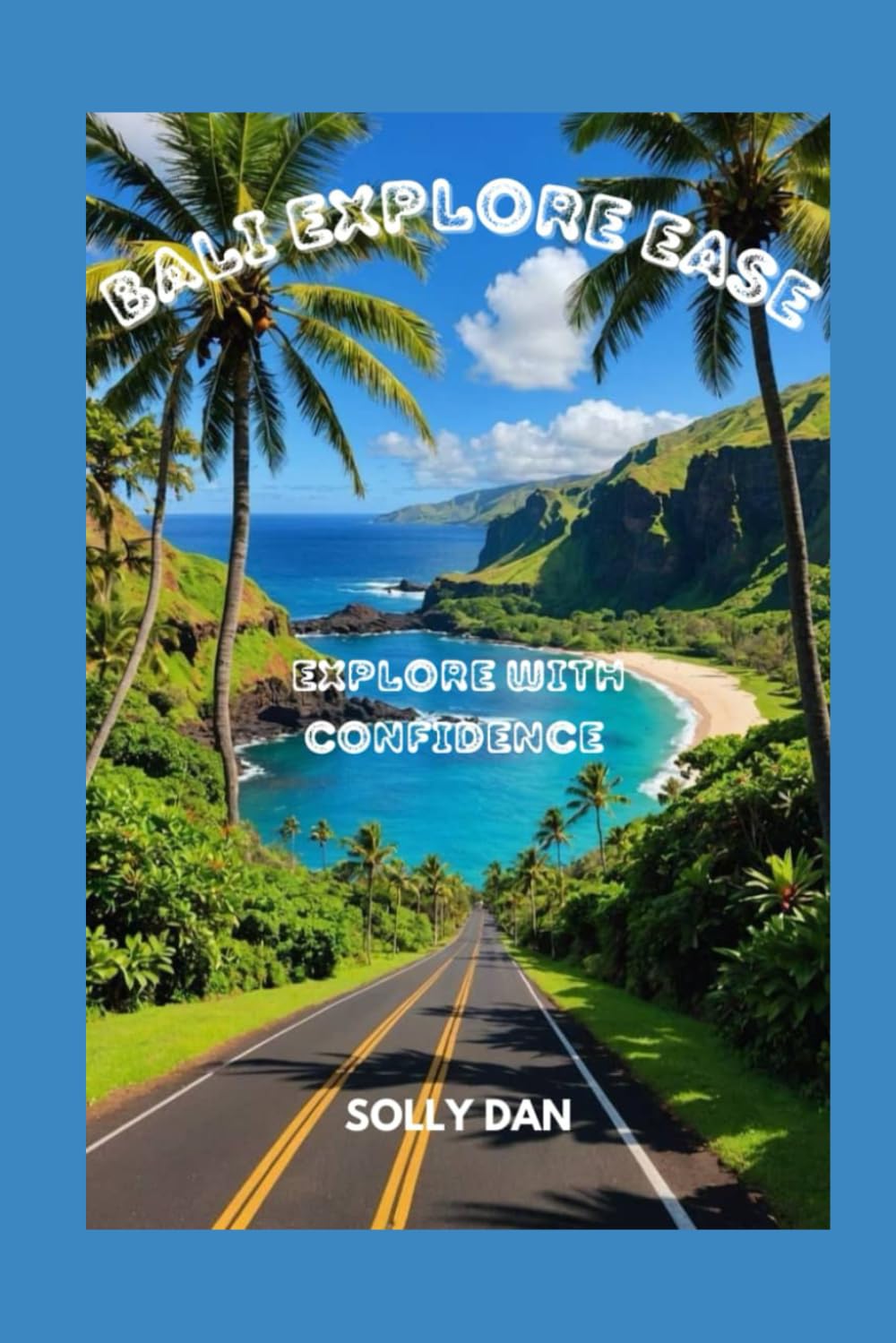 BALI EXPLORE EASE: EXPLORE WITH CONFIDENCE