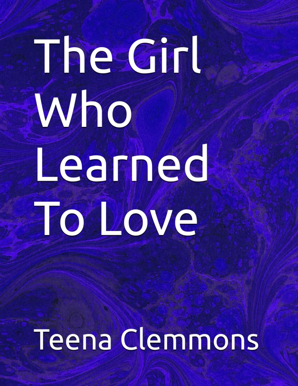 The Girl Who Learned To Love
