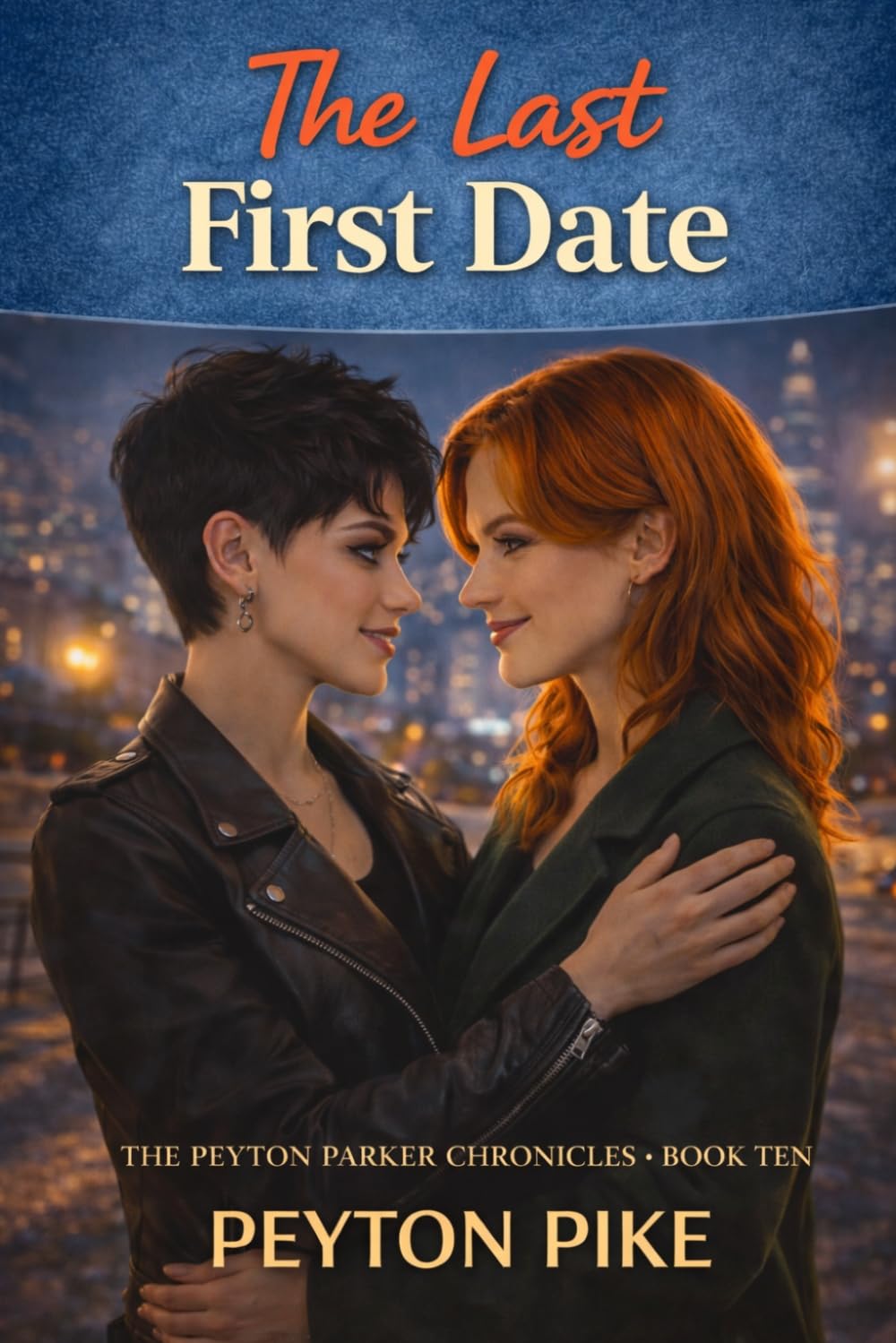 The Last First Date: The Peyton Parker Chronicles: 8
