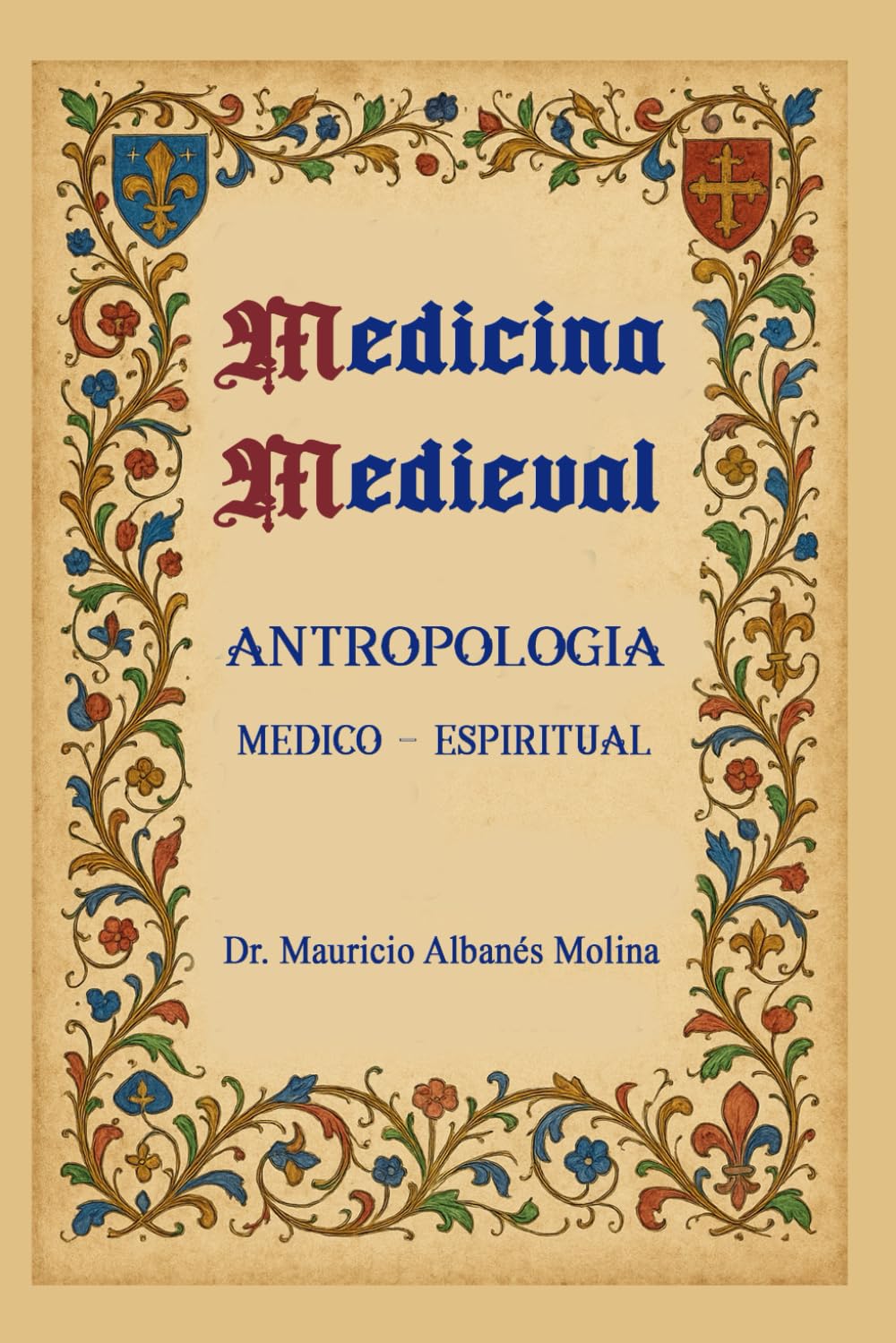 Medicina Medieval: Antropología Médico Espiritual