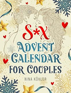 Sex Advent Calendar for Couples: Advent of Love - 24 Sensual Experiences for Couples
