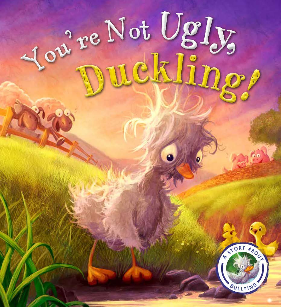 Fairytales Gone Wrong: You're Not Ugly, Duckling!: A Story about Bullying