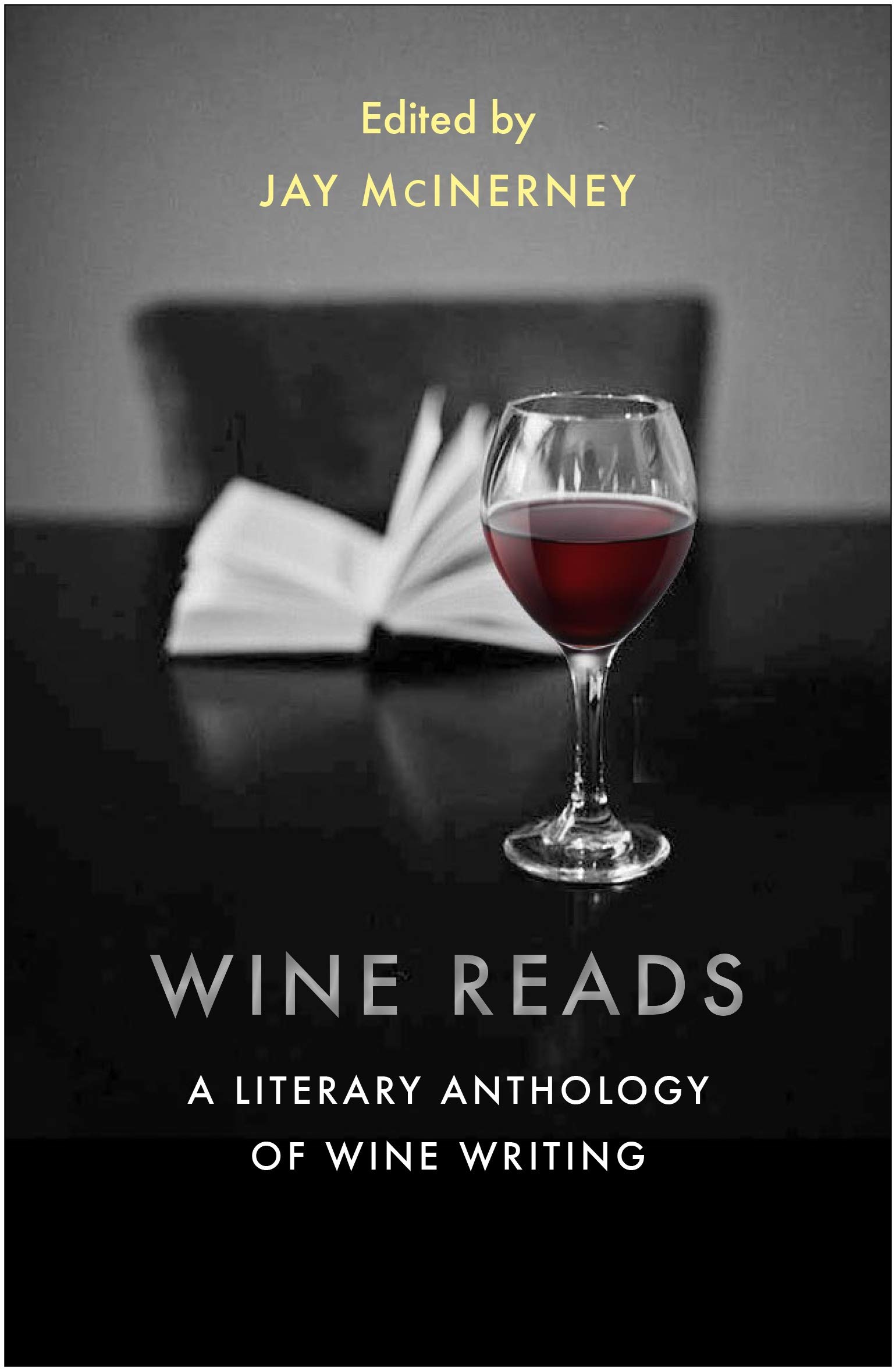 Wine Reads : A Literary Anthology of Wine Writing