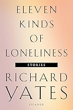 Eleven Kinds of Loneliness: Stories