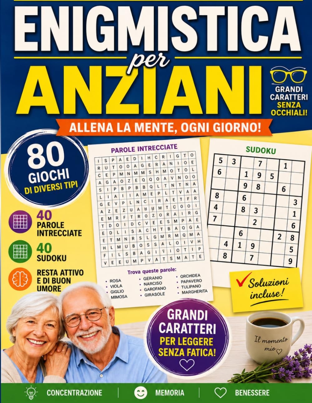 Enigmistica per Anziani: Parole Intrecciate e Sudoku a Caratteri Grandi con Soluzioni | Giochi per Allenare la Mente e la Memoria | per Nonni e Adulti