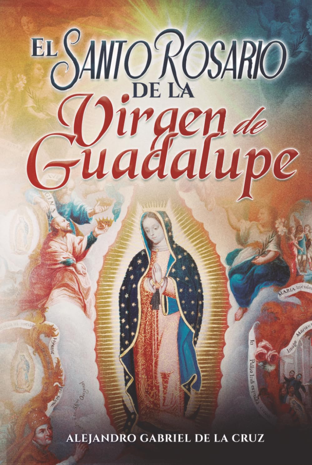 El Santo Rosario de la Virgen de Guadalupe