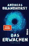 Das Erwachen: Thriller | Ein rasanter Wissenschaftsthriller &uuml;ber K&uuml;nstliche Intelligenz
