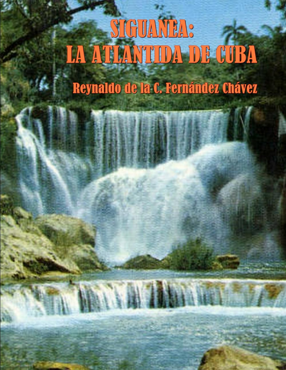 Siguanea: la Atlántida de Cuba (Spanish Edition)