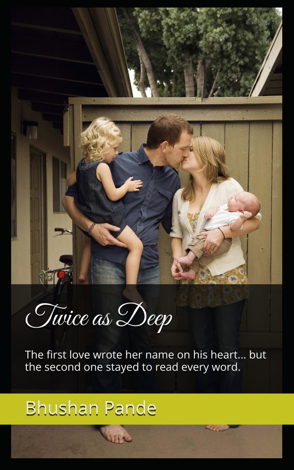 Twice as Deep: The first love wrote her name on his heart... but the second one stayed to read every word.