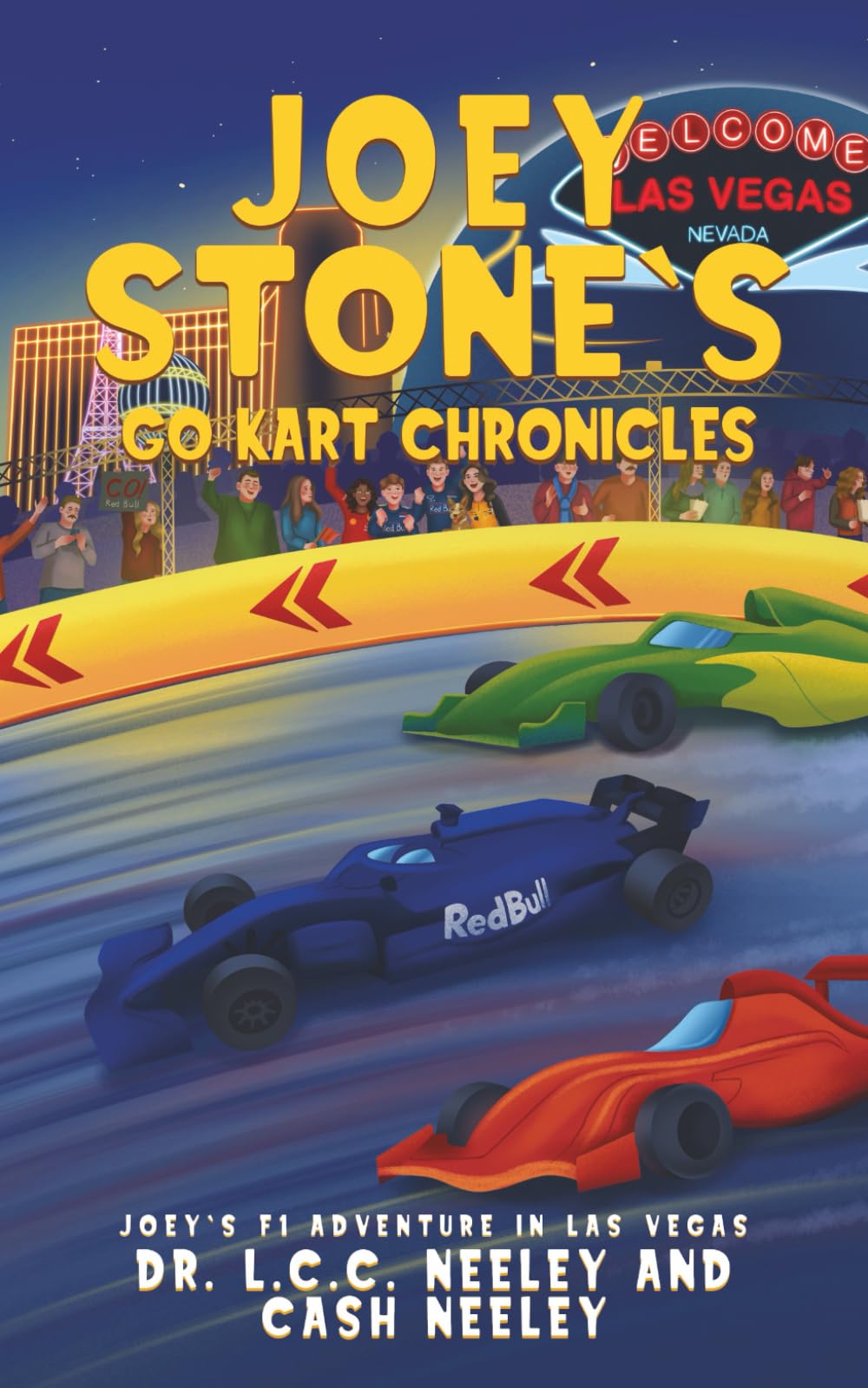 Joey Stone's Go Kart Chronicles: Book 6: Joey's F1 Adventure in Las Vegas