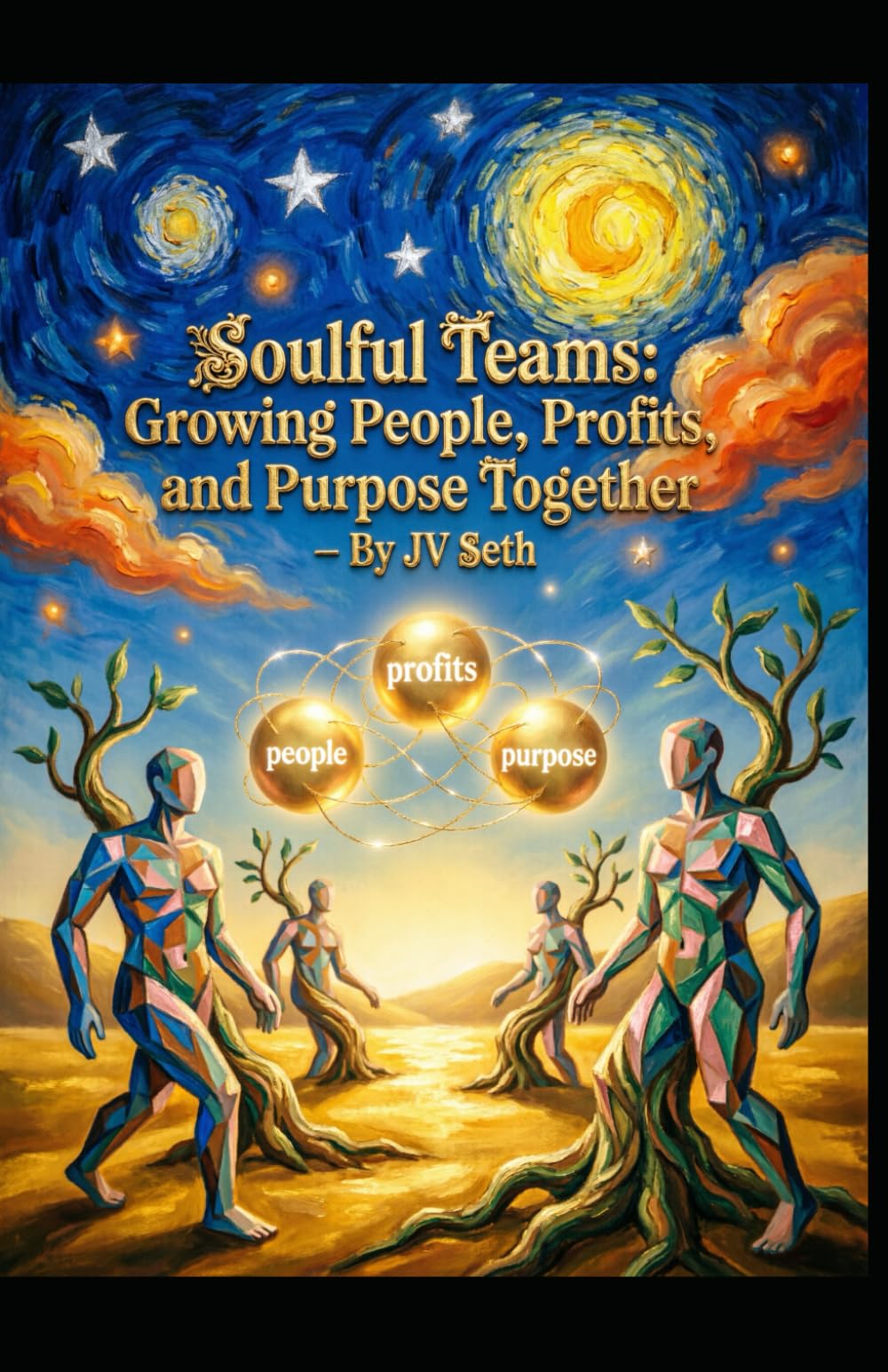 Soulful Teams: Growing People, Profits, and Purpose Together (Hard Life Problems Worth Solving)