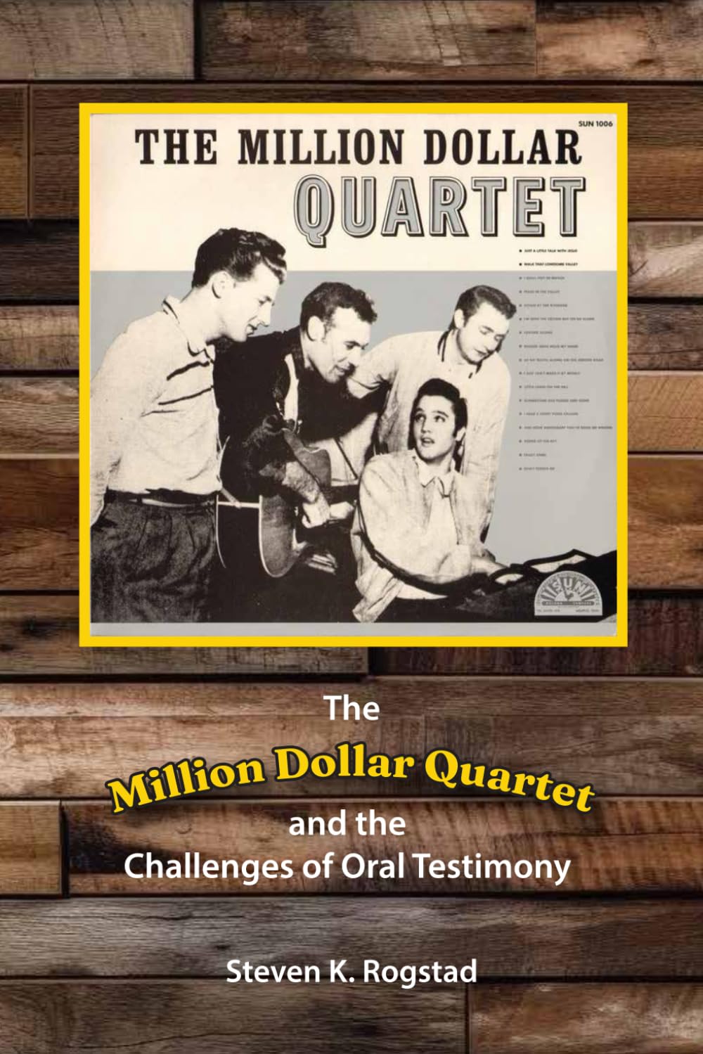 The Million Dollar Quartet and the Challenges of Oral Testimony