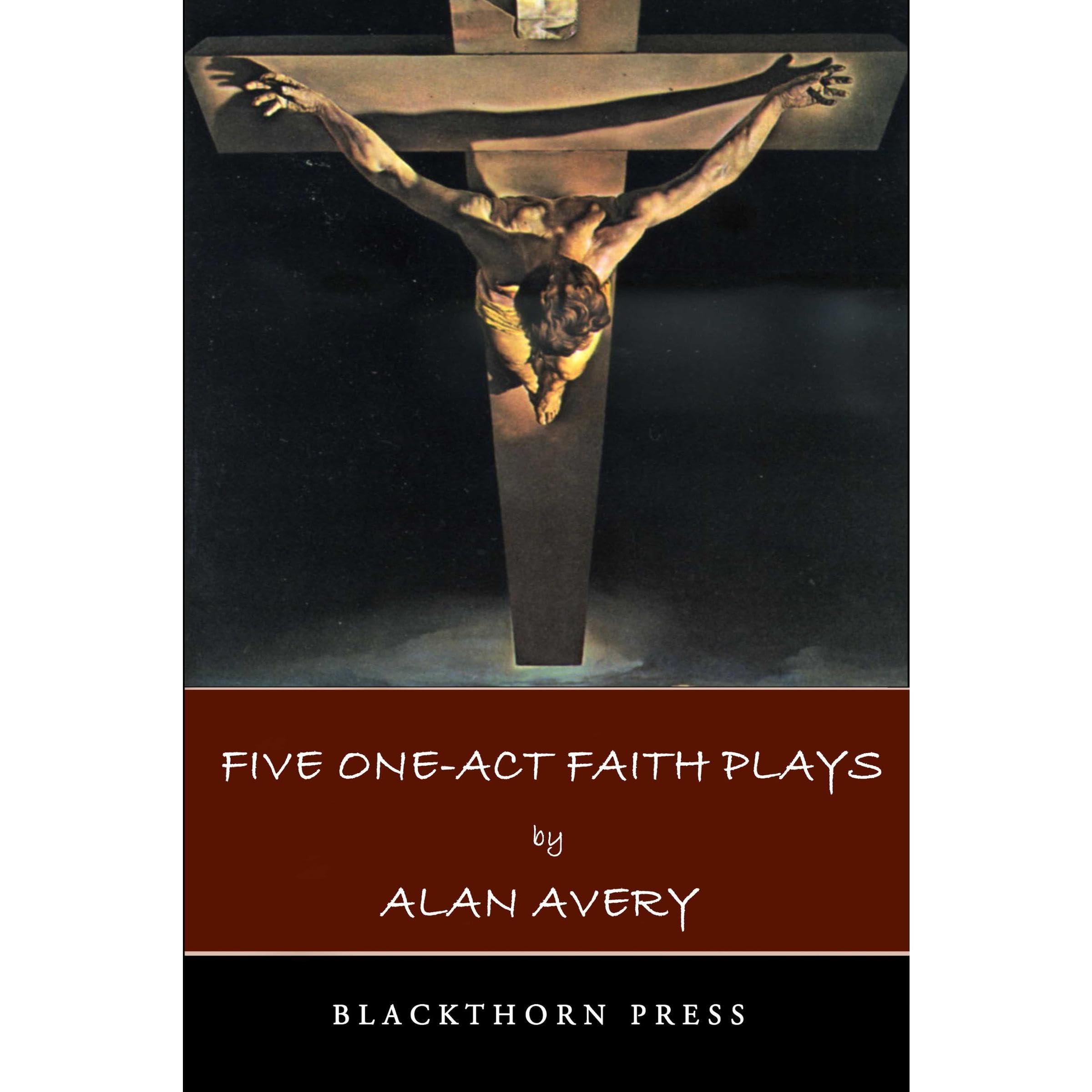 Five One-Act Faith Plays