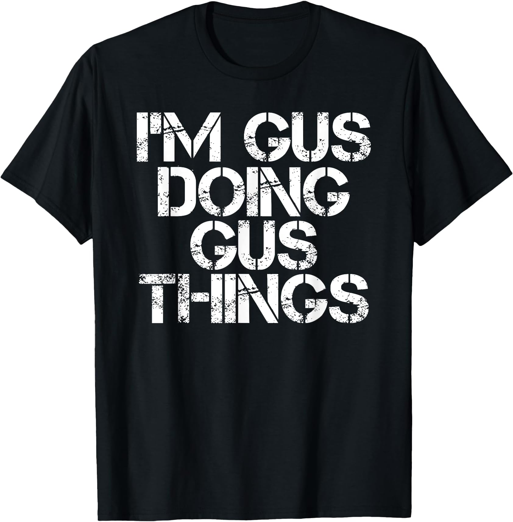 I'm GUS Doing GUS Things Funny Birthday Name Gift Idea T-Shirt