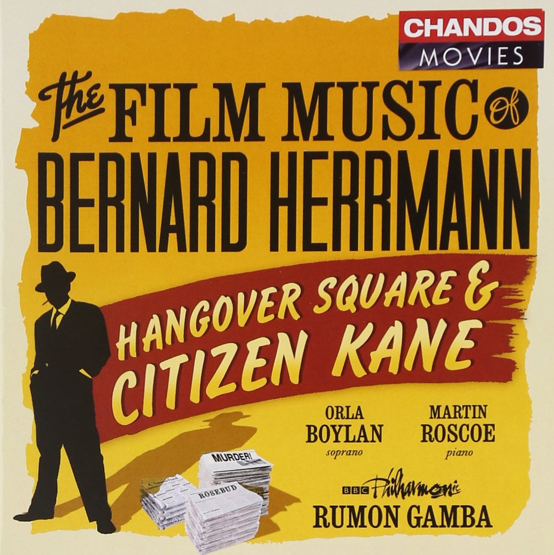 Herrmann: Hangover Square (Hangover Square/ Citizen Kane)
