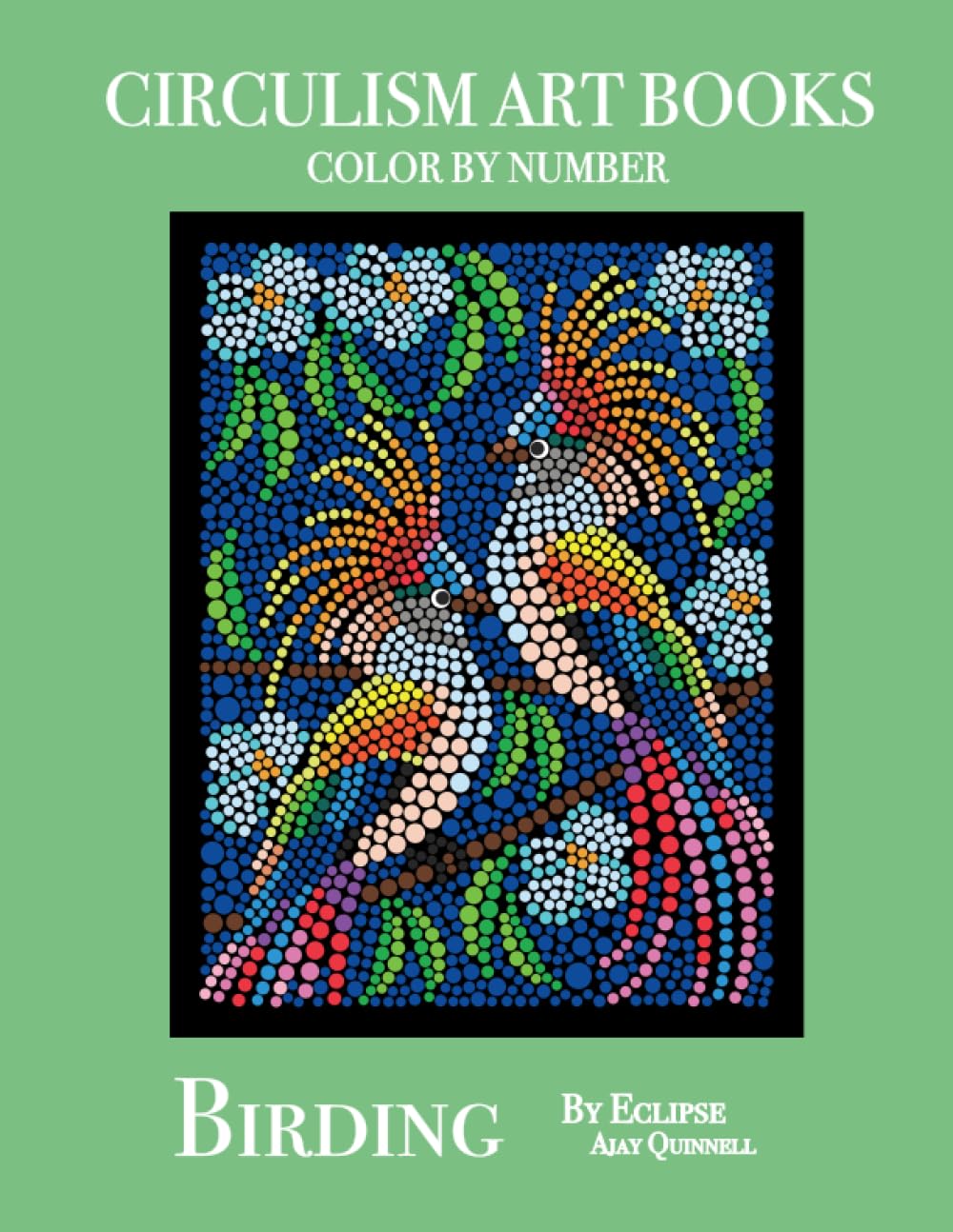 Birding - Color By Number Circulism Book : Superior paper edition