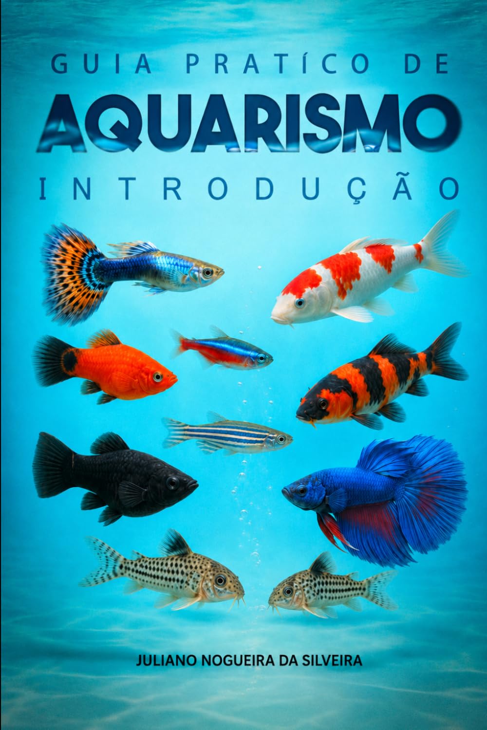 Guia Prático de Aquarismo: Introdução (Aquarismo do básico ao avançado)
