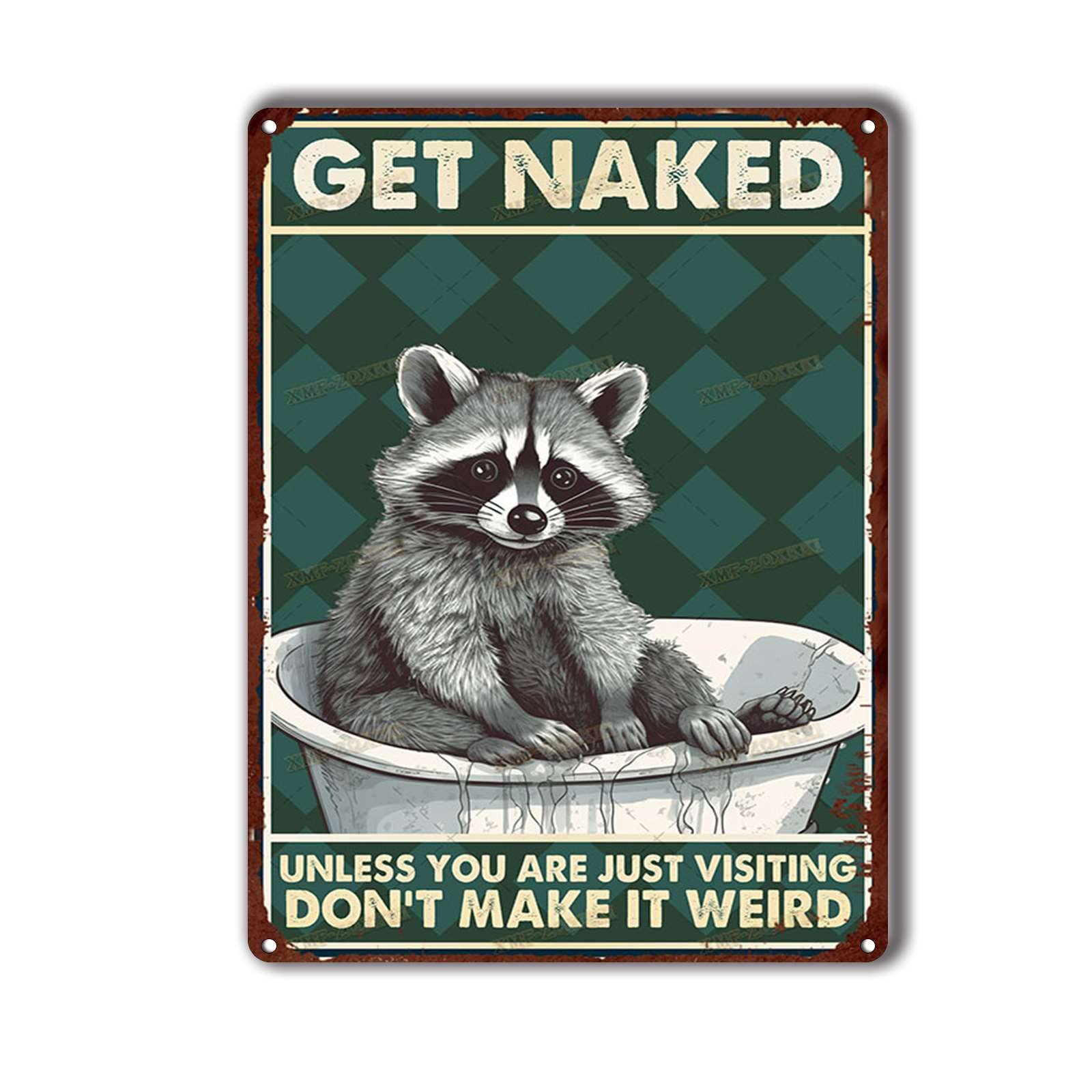 Tin Sign Get Naked Unless You are Just Visiting Don't Make It Weird Raccoon Vintage Art Sign for Home Office Room Wall Decor Gift 6x8inch