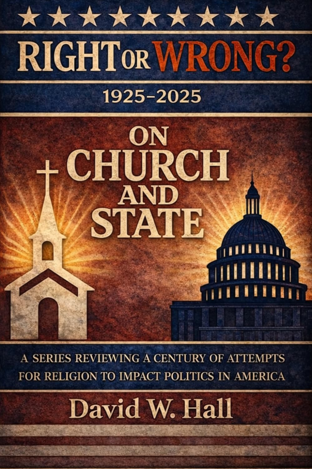Right or Wrong?: On Church and State in America
