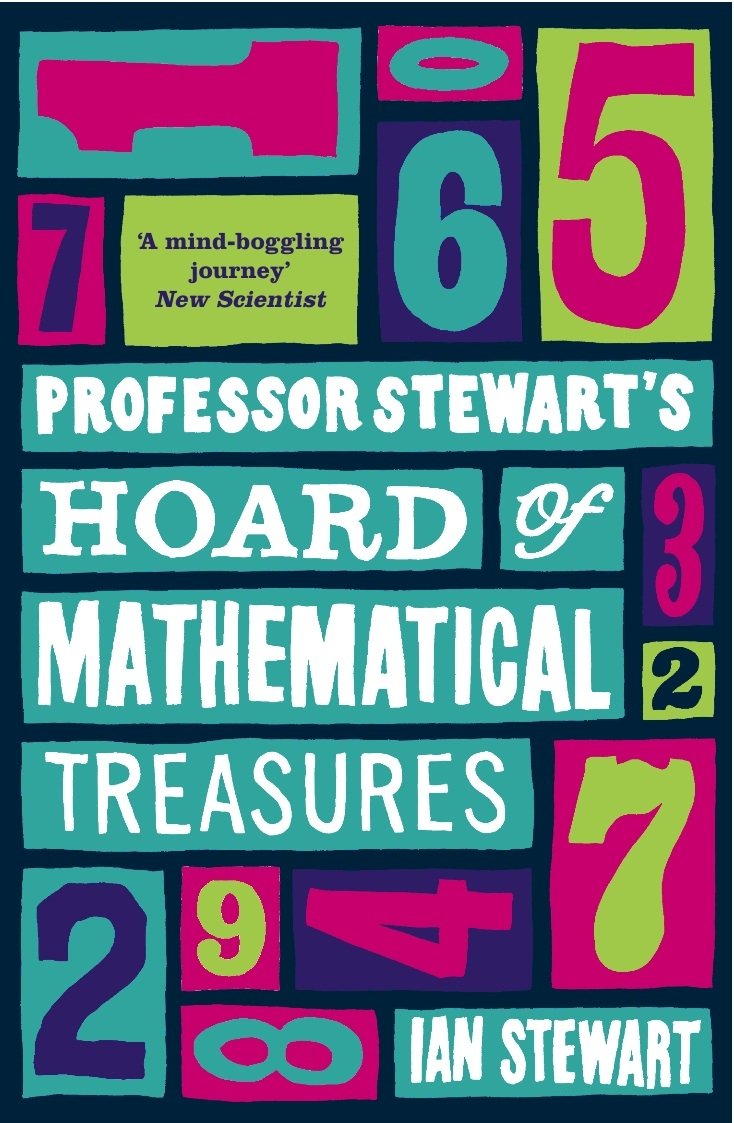Professor Stewart's Hoard of Mathematical Treasures by Professor Ian Stewart