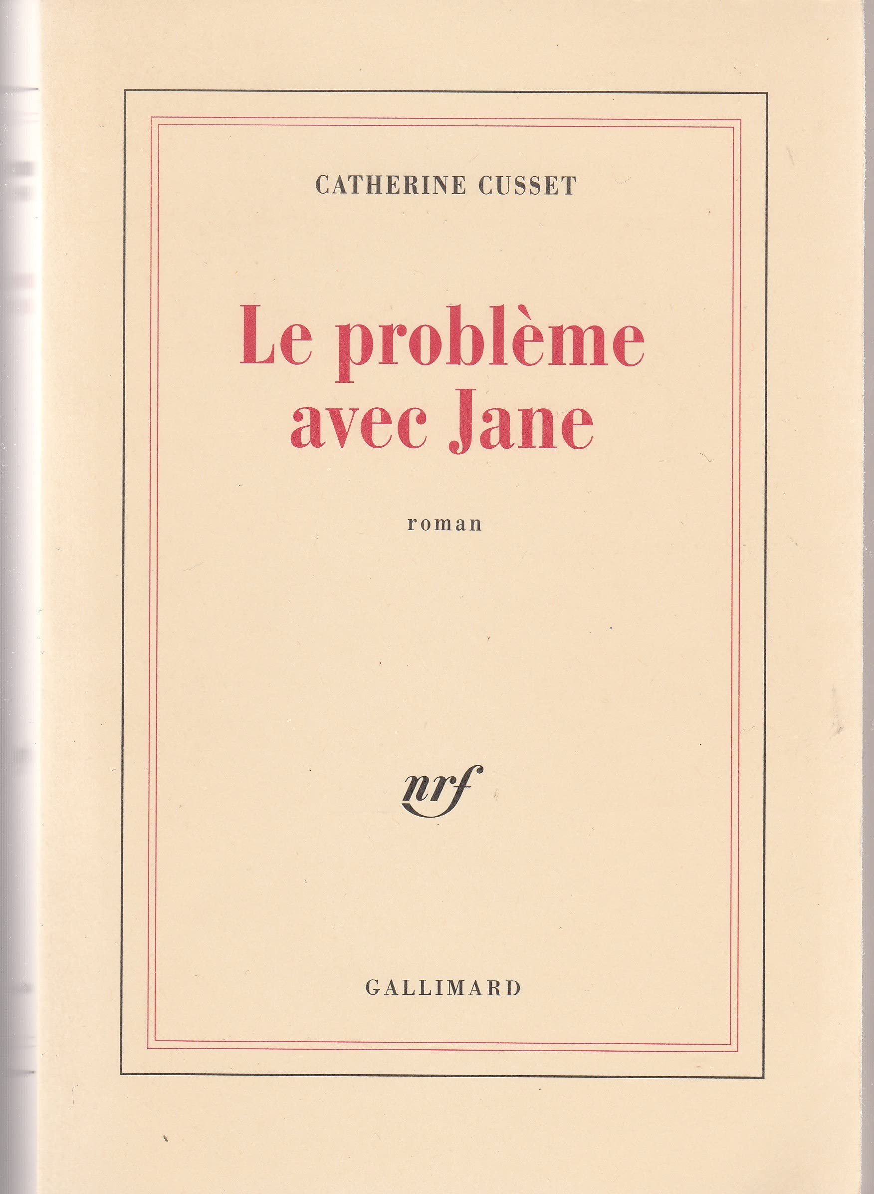 PROBLÈME AVEC JANE (LE) [Paperback] CUSSET,CATHERINE