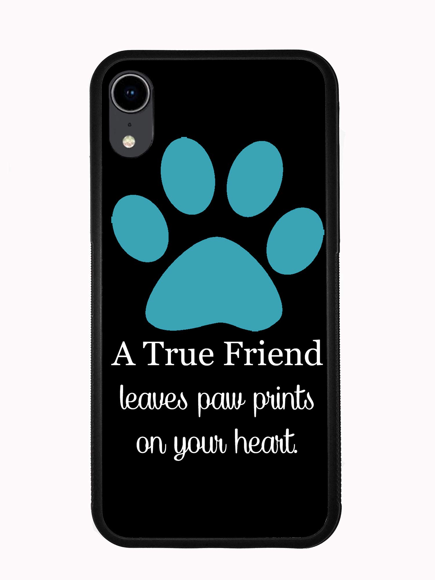 A True Friend Leaves Paw Prints On Your Heart Turquoise for iPhone XR 6.1 2018 Case Cover by Atomic Market