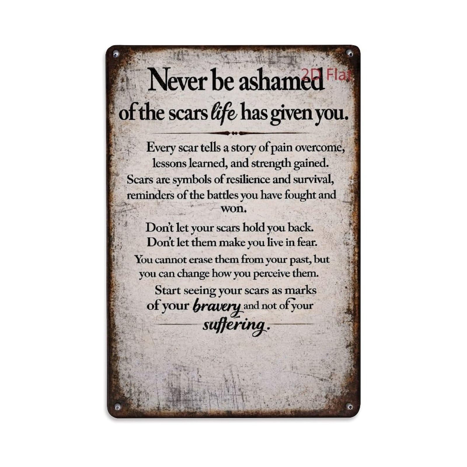 Jdfenggu Vintage Never Be Ashamed Of Scars Retro Metal Tin Sign, Decor Art Poster For Bar, Home, Man Cave, Kitchen, Laundry Room Gift 8X12inch
