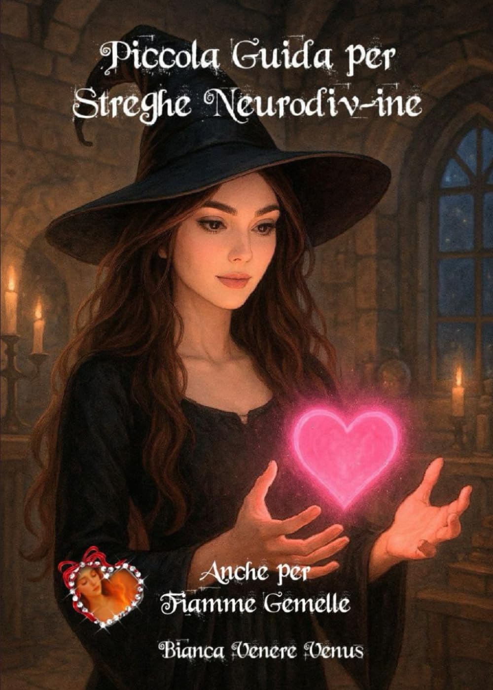 Piccola guida per Streghe (e Fiamme Gemelle) Neurodiv-ine