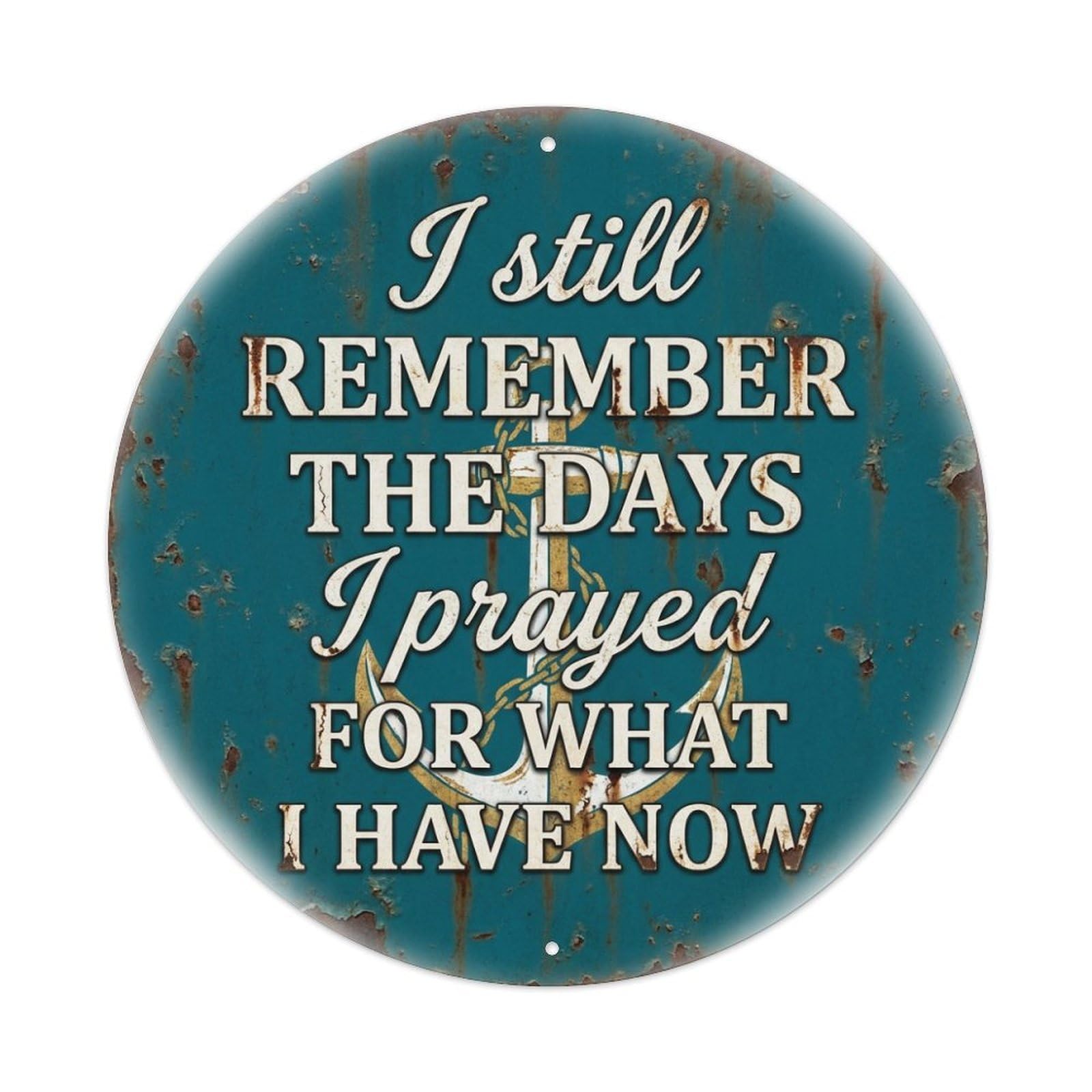 Anchor Chain Prayed For This Gratitude Quote Metal Tin Sign