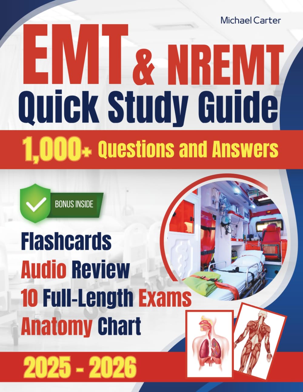 NREMT &amp; EMT All-in-One Exam Prep: 2-Week Guide | Book1: NREMT Review Made Simple | Book2: 1,000+ Questions &amp; Answers | 10 Full-Length Exam Simulations, Printable Flashcards &amp; Essential Audio Review