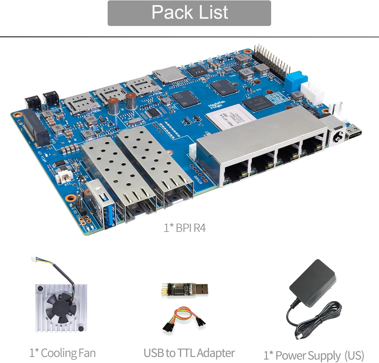 Banana Pi BPI-R4 WiFi 7 Router Development Board, with MediaTek MT7988A Chip, 4GB RAM and 8G eMMC onboard, 2X 10Gbe SFP Slot,4X Gbe Network Port (with Fan Kit)