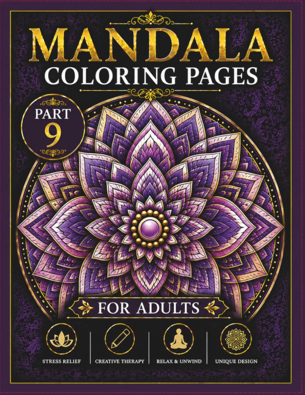 Mandala Coloring Pages for Adults Part 9: Bold and Easy patterns for anxiety relief and fun